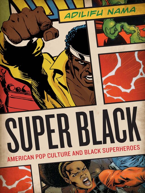 Title details for Super Black by Adilifu Nama - Available